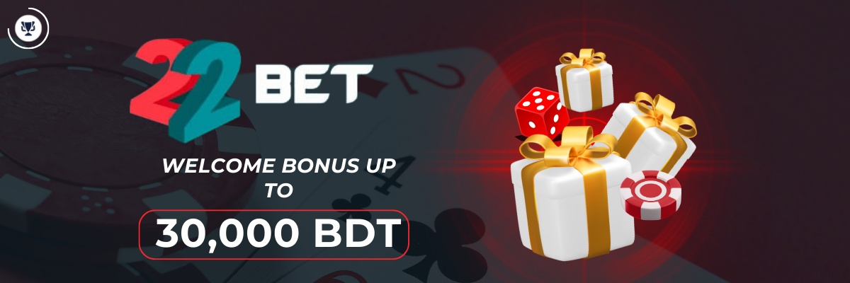 22bet Welcome Bonus