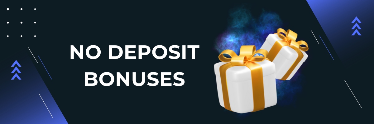No deposit bonuses