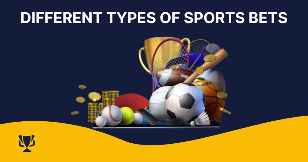 Types of Sports Bets